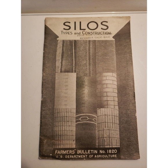 1940 Silos: Types and Construction - USDA Farmers' Bulletin No. 1820 Dick Gale - Picture 1 of 6